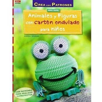 Animales y figures con cartón ondulado (Tapa blanda).