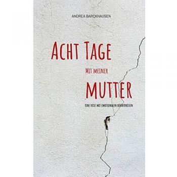 Acht Tage mit meiner Mutter: Eine Reise mit emotionalen Hindernissen