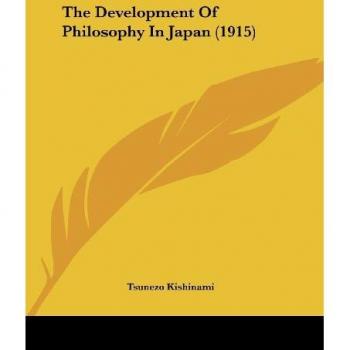 Kishinami, Tsunezo: The Development Of Philosophy In Japan (1915)