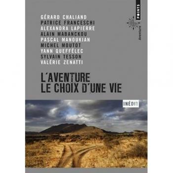 L'Aventure, le choix d'une vie
