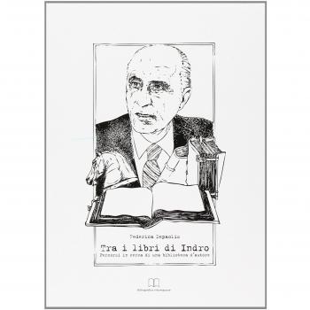 Tra i libri di Indro. Percorsi in cerca di una biblioteca d'autore
