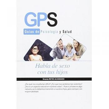 Habla de sexo con tus hijos (Tapa blanda).