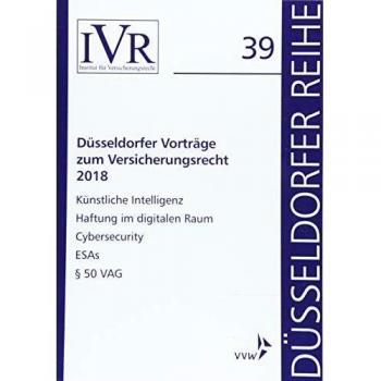 Düsseldorfer Vorträge zum Versicherungsrecht 2018