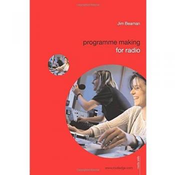 Programme Making for Radio (Media Skills)