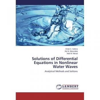 Solutions of Differential Equations in Nonlinear Water Waves