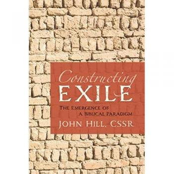 Constructing Exile: The Emergence of a Biblical Paradigm