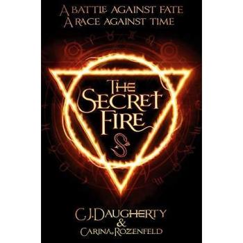 The Secret Fire: Nominiert: The Sussex Coast Schools Amazing Book Awards 2017