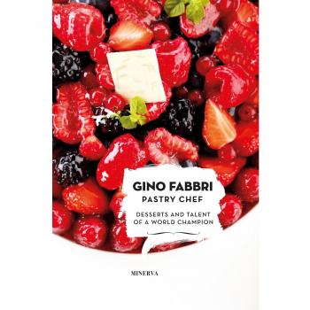 Gino Fabbri Pastry Chef. Desserts and talent of a world champion