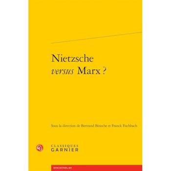Nietzsche versus Marx ?