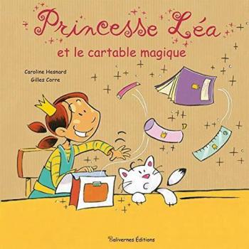 Princesse Léa et le cartable magique