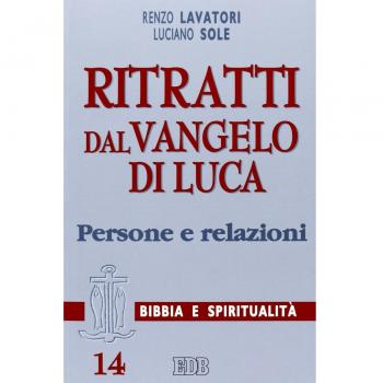 Ritratti dal Vangelo di Luca. Persone e relazioni