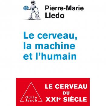 Le Cerveau, la machine et l'humain