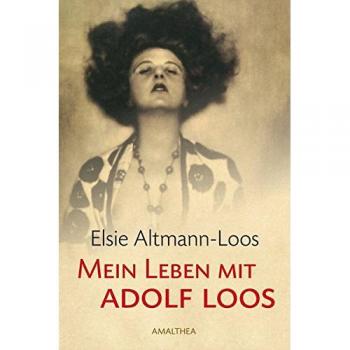 Mein Leben mit Adolf Loos