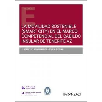 La movilidad sostenible (Smart City) en el marco competencial del Cabildo Insular de Tenerife