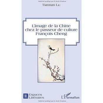 L'image de la Chine chez le passeur de culture François Cheng