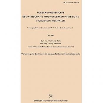 Verteilung der Bastfasern im Verzugsfeld einer Nadelstabstrecke (Forschungsberichte des Wirtschafts