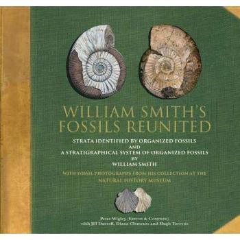 William Smith's Fossils Reunited: Strata Identied by Organized Fossils and A ...