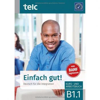 Angioni, Milena: Einfach gut! Deutsch für die Integration B1.1