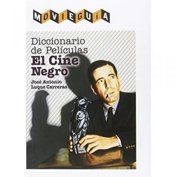 Diccionario de películas. El cine negro