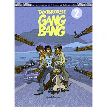 Les aventures de Philou & Mimimaki Tome 2 : taxi-brousse gang bang