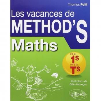 Les Vacances de METHOD'S Maths de la Première S à la Terminale S