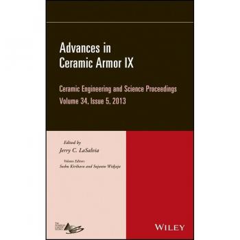 Advances in Ceramic Armor IX Volume 34 Issue 5