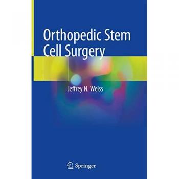 Weiss, Jeffrey N.: Orthopedic Stem Cell Surgery