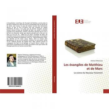 Tikhomirov, Andrew: Les évangiles de Matthieu et de Marc