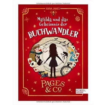 Pages & Co.: Matilda und das Geheimnis der Buchwandler