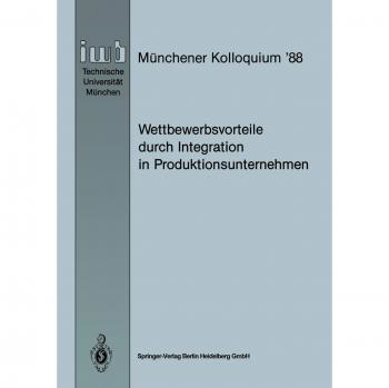 Wettbewerbsvorteile durch Integration in Produktionsunternehmen