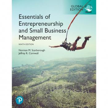 Essentials of Entrepreneurship and Small Business Management Global Edition