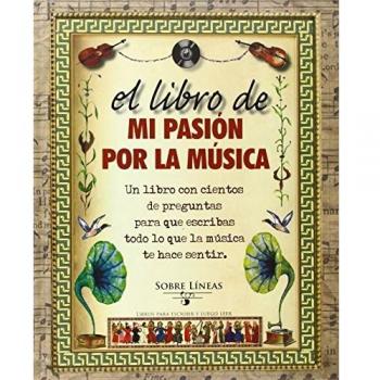 El libro de mi pasión por la música (Tapa dura).