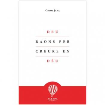 Deu raons per creure en Déu.
