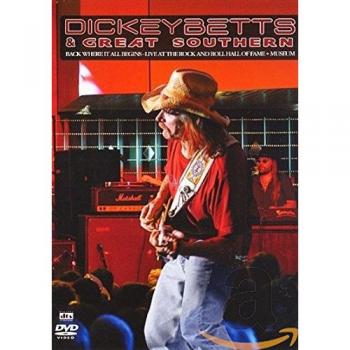 Dickey Betts and Great Southern: Back where it all begins