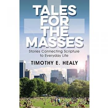 Tales for the Masses: Stories Connecting Scripture to Everyday Life