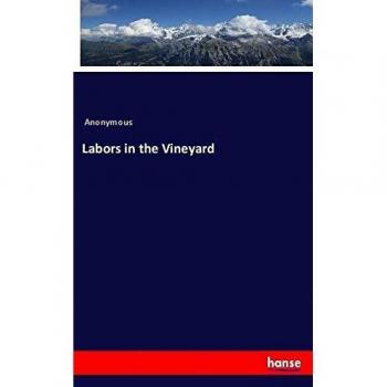 Labors in the Vineyard