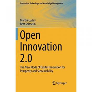 Open Innovation 2.0: The New Mode of Digital Innovation for Prosperity and Sustainability