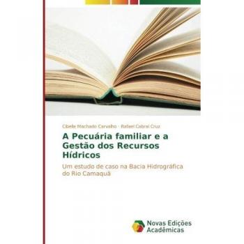 A Pecuária familiar e a Gestão dos Recursos Hídricos: Um estudo de caso na Bacia Hidrográfica do Rio Camaquã