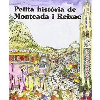 Petita història de Montcada i Reixac.