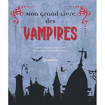Mon Grand Livre Des Vampires
