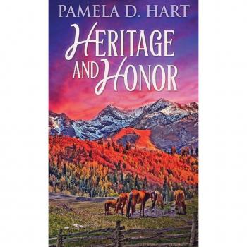 Hart, Pamela: Heritage And Honor