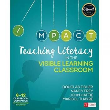 Teaching Literacy IN THE VISIBLE LEARNING CLASSROOM