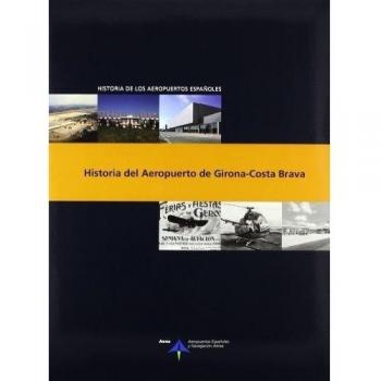 HISTORIA DEL AEROPUERTO DE GIRONA -COSTA BRAVA