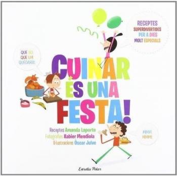 Cuinar és una festa (Tapa dura).