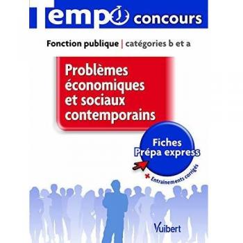 Problèmes économiques et sociaux contemporains catégories B et A