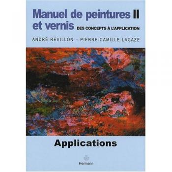 Manuel de peintures et vernis, Volume 2