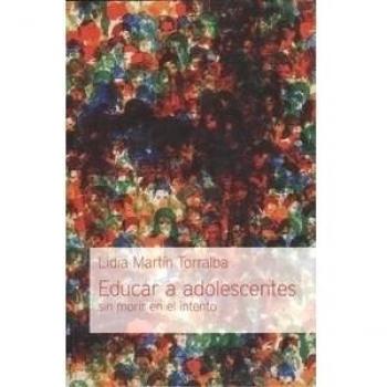 Educar a adolescentes sin morir en el intento