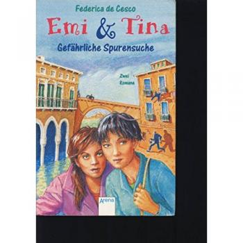 Emi und Tina. Gefährliche Spurensuche. (Big Book)