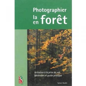 Photographier la foret  photographier en foret