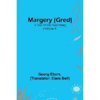 Ebers, Georg: Margery (Gred)